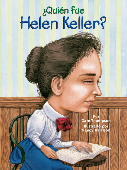 Title details for ¿Quien fue Helen Keller? by Gare Thompson - Wait list